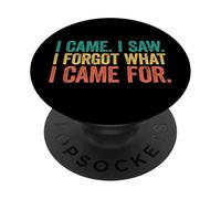 I Came I Saw I Forgot What I Came For PopSockets PopGrip Adesivo