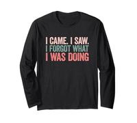 I Came I Saw I Forgot What I Was Doing Maglia a Manica