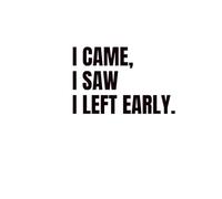 "I Came, I Saw, I Left Early: The Funday Roast" A5 lined notebook
