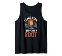 I Came, I Saw, I Tripped On A Root Canotta