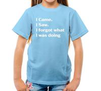 I Came I Sega I Dimenticato What i Was Doing - T-Shirt - Slogan Divertente Old