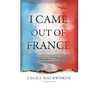 I Came Out of France