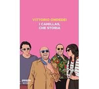 I Camillas, che storia