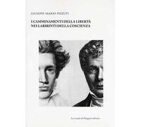 I camminamenti della libertà nei labirinti della coscienza
