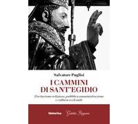 I cammini di Sant'Egidio. Tra turismo religioso, pubblica amministrazione e cultura ecclesiale
