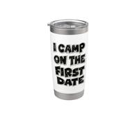 I Camp On The First Date - Divertente design per escursioni Bicchiere termico in acciaio inox doppia parete