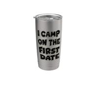 I Camp On The First Date - Divertente design per escursioni Bicchiere termico in acciaio inox doppia parete