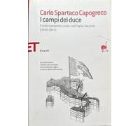 I campi del Duce. L'internamento civile nell'Italia fascista (1940-1943)