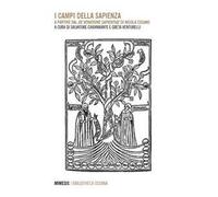 I campi della sapienza. A partire dal «De venatione sapientiae» di Nicola Cusano. Ediz. multilingue