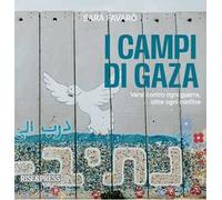 I campi di Gaza. Versi contro ogni guerra, oltre ogni confine