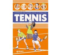 I campioni che hanno fatto la storia del tennis