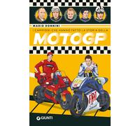 I campioni che hanno fatto la storia della MotoGP - Donnini Mario