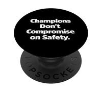I campioni non scendono a compromessi sulla sicurezza - Regalo con slogan sul posto di lavoro PopSockets PopGrip Adesivo