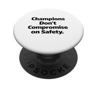 I campioni non scendono a compromessi sulla sicurezza - Regalo con slogan sul posto di lavoro PopSockets PopGrip Adesivo