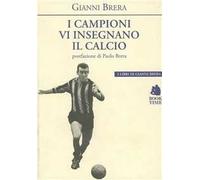 I campioni vi insegnano il calcio