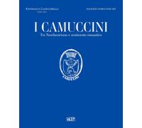 I Camuccini. Tra Neoclassicismo e sentimento romantico - [SAGEP]