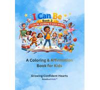 I Can Be Anything - A Coloring & Affirmation Book for Kids
