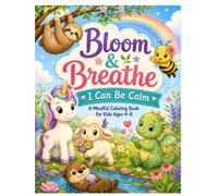 I Can Be Calm: A Mindful Coloring Book for Kids Ages 4-8