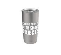 I Can Be Trusted With Sharp Objects Bicchiere termico in acciaio inox doppia parete
