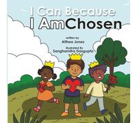 I Can Because I Am Chosen