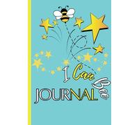 I Can Bee Journal: Whatever I Desire to Be