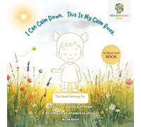 I Can Calm Down: Books for Dealing with Anger 4 + Old Girls, An Interactive Calm-Down Story and Toolkit for Big Feelings