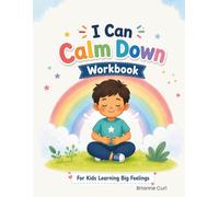 I Can Calm Down: Workbook