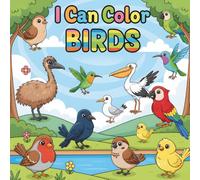 I Can Color Animals: 30 Easy & Cute Bird Coloring Pages for Toddlers (Ages 1-4)