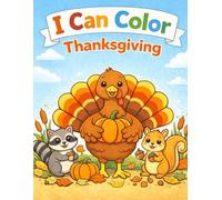 I Can Color: Thanksgiving