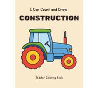 I Can Count and Draw in the Dirt: A coloring book for toddlers
