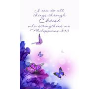 I Can Do All Things Through Christ Journal, Philippians 4 13 Scripture Journal, Purple Butterfly Journal, Butterfly Notebook