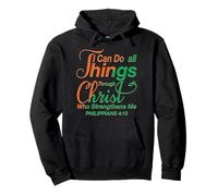 I Can Do all Things Through Christ - Philippians 4:13 Bible Felpa con Cappuccio