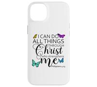 I Can Do All Things Through Christ Sign Philippians 4 13 God Custodia per iPhone 14 Plus