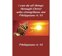 I can do all things through Christ who strengthens me