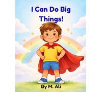 I Can Do Big Things!: A Positive Affirmations Coloring Book for Kids Ages 4-8