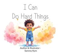I Can Do Hard Things