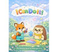 I Can Do It!: A Fun Activity Book for Kids Ages 3-4