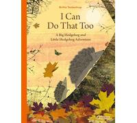 Britta Teckentrup I Can Do That Too (Copertina rigida) (PRESALE 10/09/2024)