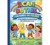 I Can Do This…: I Can Handle Big Feelings