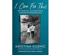 Kristina Kuzmic I Can Fix This (Copertina rigida)