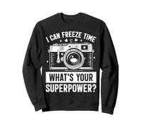 I Can Freeze Time Whats Your Superpower Fotografia Divertente Felpa