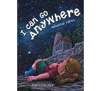 I Can Go Anywhere: National Parks