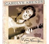 I Can Hear You by Carolyn Arends (1995-08-15)