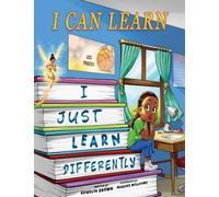 I Can Learn I Just Learn Differently