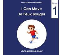 I Can Move: A Beginner English-French Picture Reader