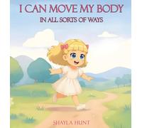 I Can Move My Body