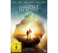 I can only imagine, 1 DVD (DVD) Finley J. Michael Quaid Dennis Rose Brody Cloris