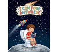 I Can Poop Anywhere