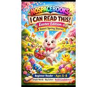 I Can Read This!: Easter Edition: 5 Sweet Spring Stories for Beginner Readers Ages 5-8