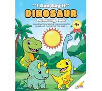 "I Can Say It" Dinosaur Colouring Book: Roarsome Fun, Simple Dinosaurs With Names And Phonetics For Ages 4+